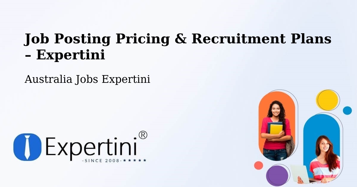 Job Posting Pricing & Recruitment Plans – Alfredton - Alfredton, Australia Jobs Expertini